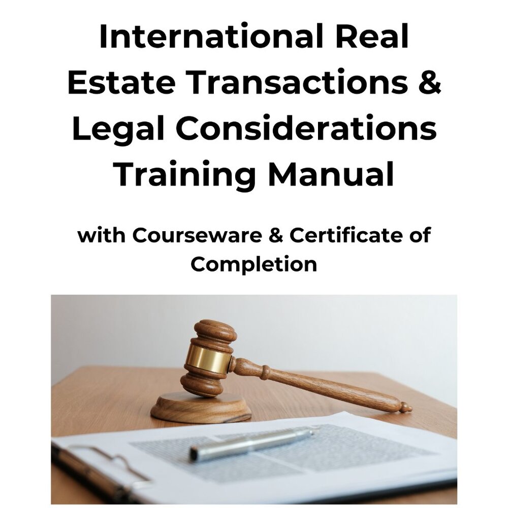 International Real Estate Transactions & Legal Considerations Manual Paperback